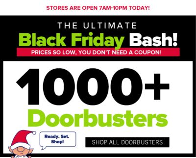 Black Friday Deals! Prices so low, you don't need a coupon! 1000+ Doorbusters. Shop All Doorbusters.
